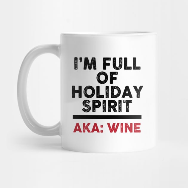 I'm Full of Holiday Spirit: AKA Wine by TipsyCurator